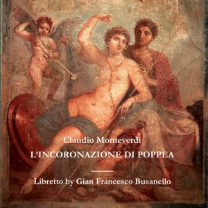 Monteverdi – L’incoronazione di Poppea