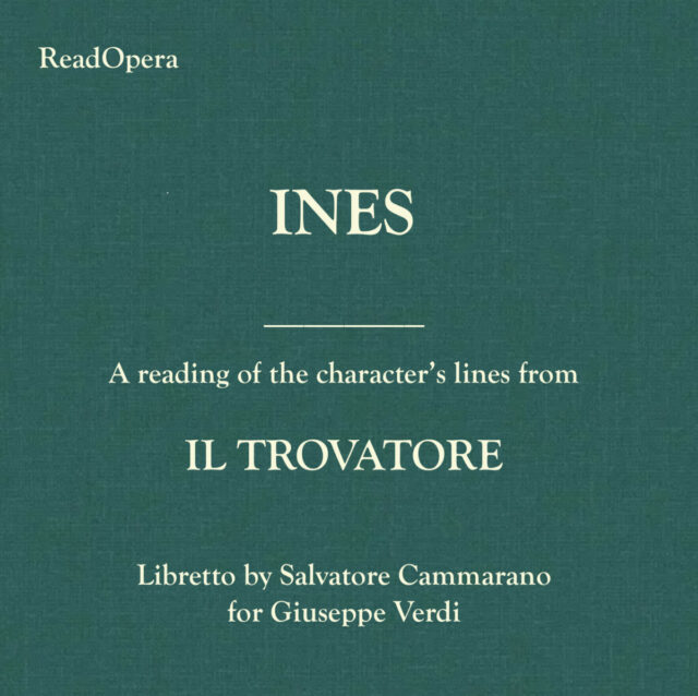 Ines – Il Trovatore – Verdi