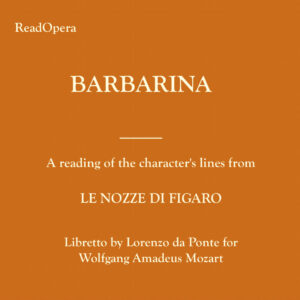 BARBARINA – Le nozze di Figaro – Mozart
