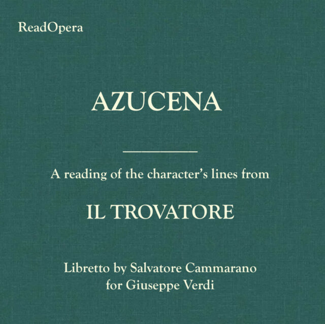 Azucena – Il Trovatore – Verdi