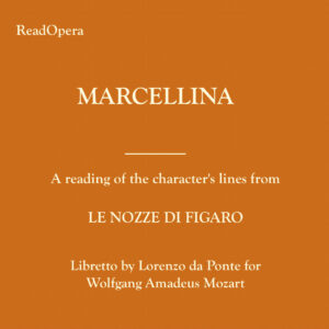 MARCELLINA – Le nozze di Figaro – Mozart