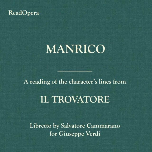 Manrico – Il Trovatore – Verdi