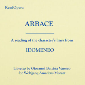 ARBACE – Idomeneo – Mozart