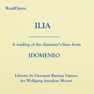 ILIA – Idomeneo – Mozart